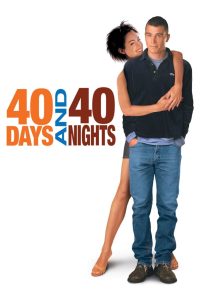 مشاهدة فيلم 40Days and 40 Nights 2002 مترجم