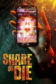 مشاهدة فيلم Share or Die 2021 مترجم