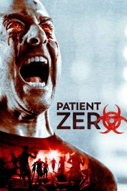 مشاهدة فيلم Patient Zero 2018 مترجم