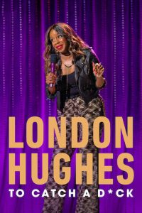 London Hughes: To Catch a Dick 2020 مترجم