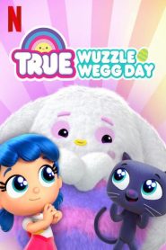 فيلم True: Wuzzle Wegg Day 2020 مترجم