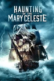 مشاهدة فيلم Haunting of the Mary Celeste 2020 مترجم