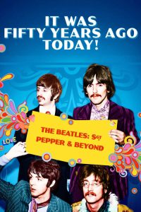 It Was Fifty Years Ago Today Sgt Pepper and Beyond 2017 مترجم