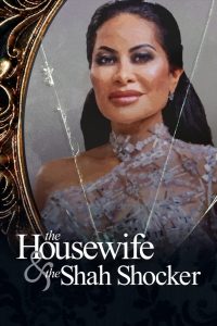 فيلم The Housewife & the Shah Shocker 2021 مترجم