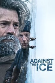 مشاهدة فيلم Against the Ice 2022 مدبلج