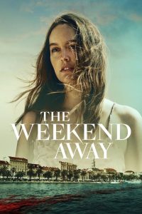 مشاهدة فيلم The Weekend Away 2022 مترجم