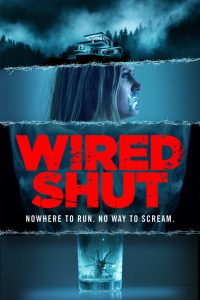 مشاهدة فيلم Wired Shut 2021 مترجم