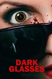 مشاهدة فيلم Dark Glasses 2022 مترجم