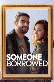 مشاهدة فيلم Someone Borrowed 2022 مترجم