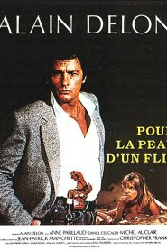 مشاهدة فيلم Pour la peau d’un flic 1981 مترجم