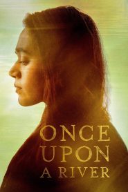 مشاهدة فيلم Once Upon a River 2019 مترجم