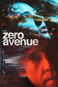 مشاهدة فيلم Zero Avenue 2021 مترجم