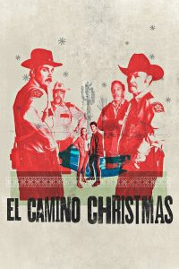 مشاهدة فيلم El Camino Christmas 2017 مترجم