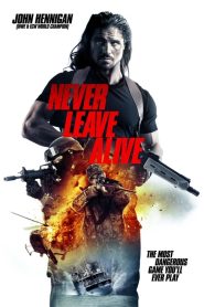 مشاهدة فيلم Never Leave Alive 2017 مترجم