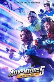 مشاهدة فيلم Adventure Force 5 2019 مترجم