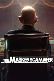 مشاهدة فيلم The Masked Scammer 2022 مترجم