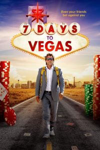 مشاهدة فيلم 7Days to Vegas 2019 مترجم