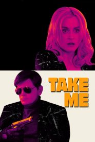 مشاهدة فيلم Take Me 2017 مترجم