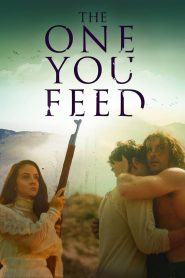 مشاهدة فيلم The One You Feed 2020 مترجم