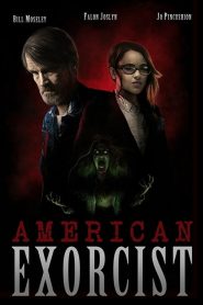 مشاهدة فيلم American Exorcist 2018 مترجم