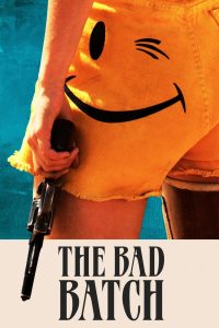 مشاهدة فيلم The Bad Batch 2016 مترجم