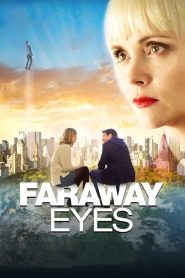 مشاهدة فيلم Faraway Eyes 2020 مترجم