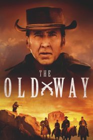 مشاهدة فيلم The Old Way 2023 مترجم