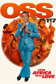 مشاهدة فيلم OSS 117: From Africa with Love 2021 مترجم