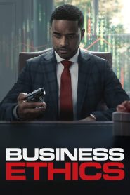 مشاهدة فيلم Business Ethics 2019 مترجم