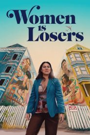 مشاهدة فيلم Women Is Losers 2021 مترجم