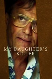 مشاهدة فيلم My Daughter’s Killer 2022 مترجم