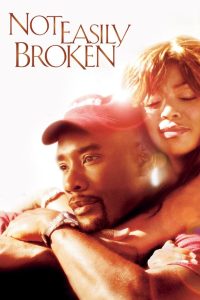 مشاهدة فيلم Not Easily Broken 2009 مترجم