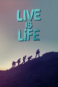 مشاهدة فيلم Live Is Life 2021 مترجم