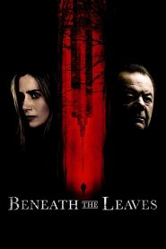 مشاهدة فيلم Beneath the Leaves 2019 مترجم