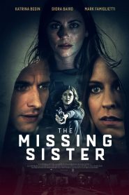 مشاهدة فيلم The Missing Sister 2019 مترجم