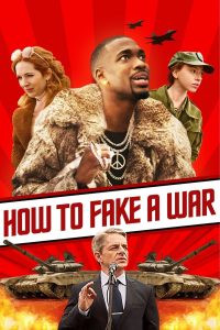 مشاهدة فيلم How to Fake a War 2019 مترجم