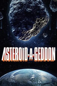 مشاهدة فيلم Asteroid-a-Geddon 2020 مترجم