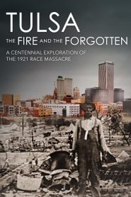 فيلم Tulsa: The Fire and the Forgotten 2021 مترجم