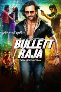 مشاهدة فيلم Bullett Raja 2013 مترجم