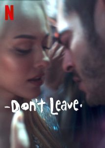 مشاهدة فيلم Don’t Leave 2022 مدبلج