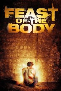 مشاهدة فيلم Feast of the Body 2016 مترجم