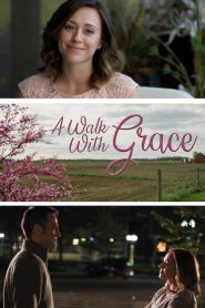 مشاهدة فيلم A Walk with Grace 2019 مترجم