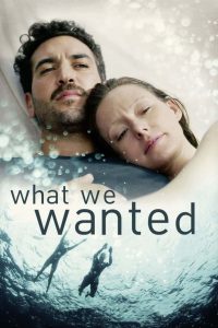 مشاهدة فيلم What We Wanted 2020 مترجم