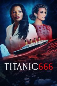 مشاهدة فيلم Titanic 666 2022 مترجم