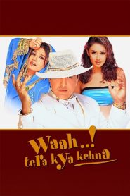 مشاهدة فيلم Waah Tera Kya Kehna 2002 مترجم