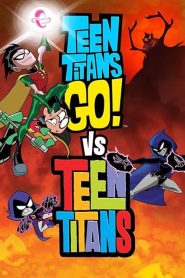 مشاهدة فيلم Teen Titans Go! Vs Teen Titans 2019 مترجم