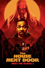 فيلم The House Next Door: Meet the Blacks 2 2021 مترجم