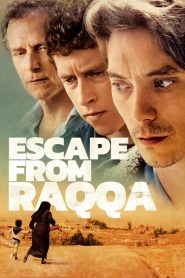 مشاهدة فيلم Escape from Raqqa 2019 مترجم