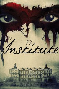 مشاهدة فيلم The Institute 2017 مترجم