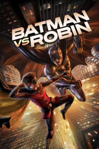 مشاهدة فيلم Batman vs Robin 2015 مترجم